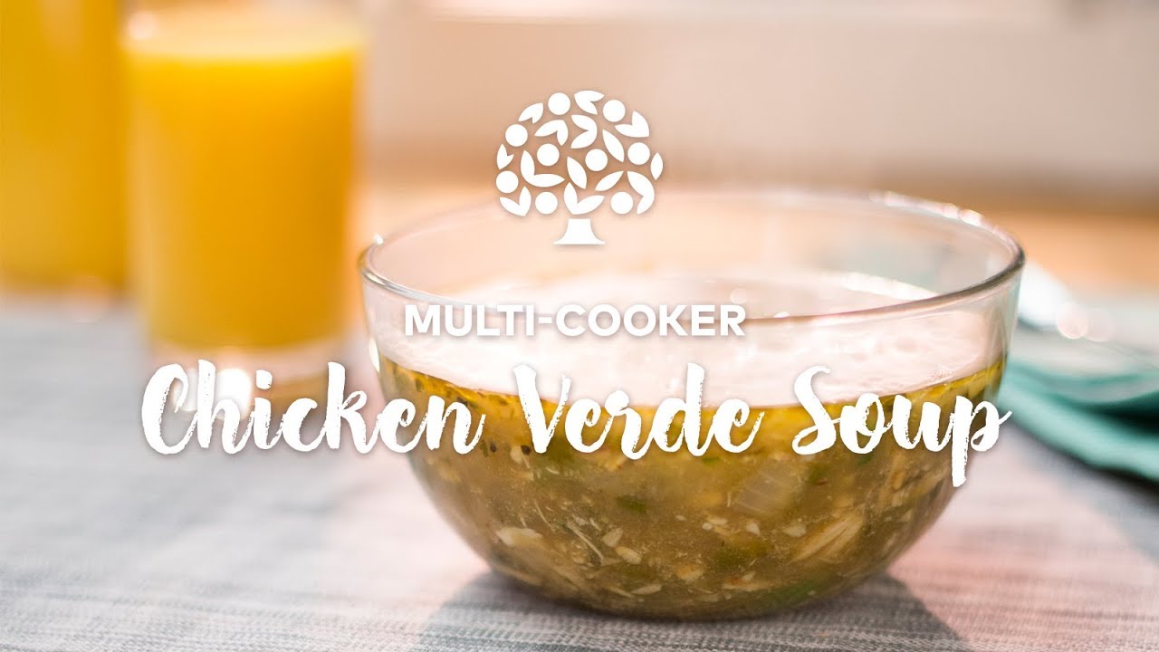 Multi Cooker Chicken Verde Soup